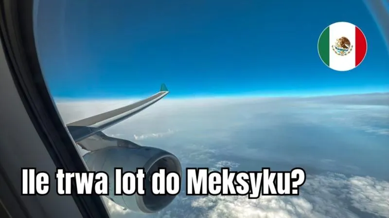 Czas lotu do Meksyku