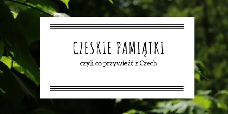 Pamiątki z Czech